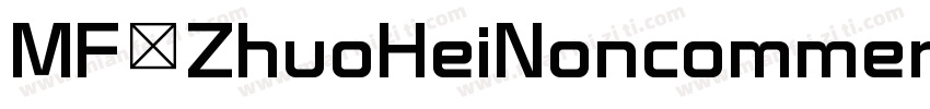 MF ZhuoHeiNoncommerc字体转换